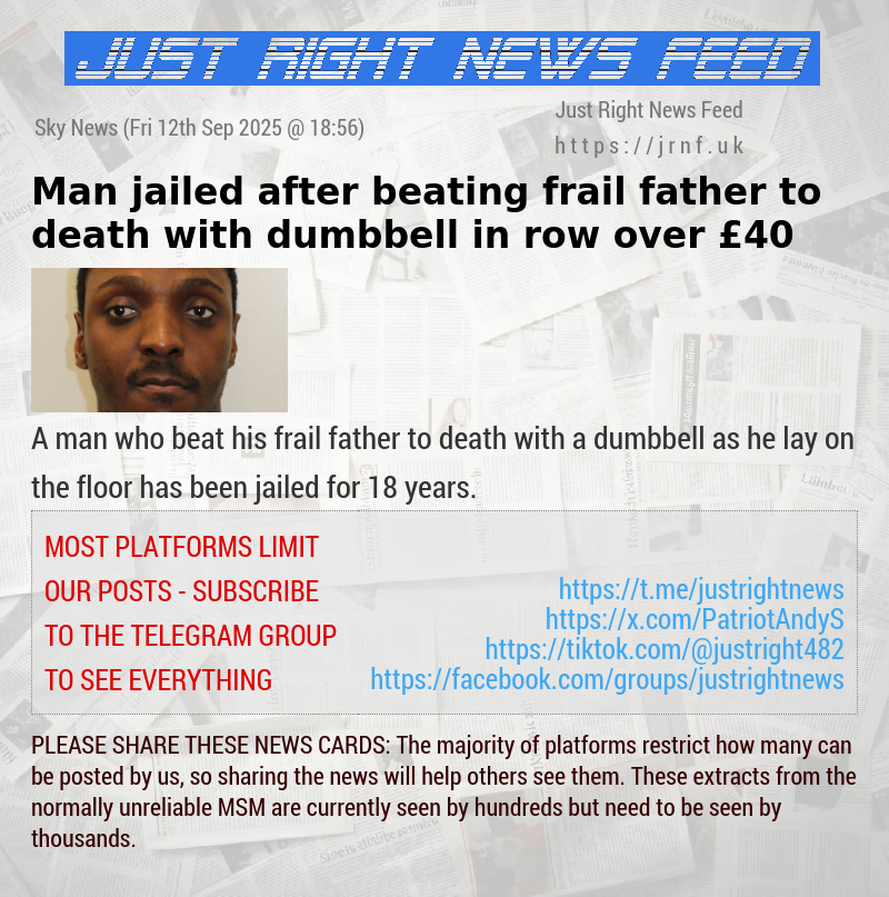 Man jailed after beating frail father to death with dumbbell in row over £40