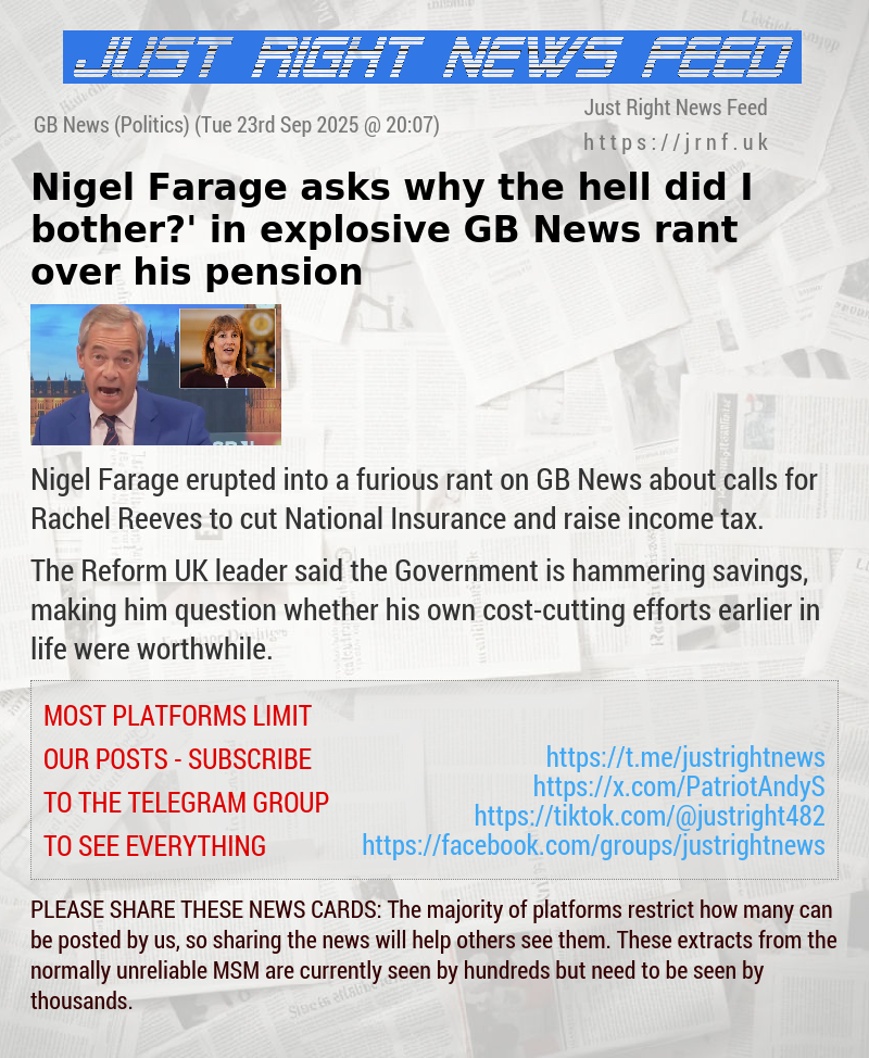 Nigel Farage asks ‘why the hell did I bother?’ in explosive GB News rant over his pension