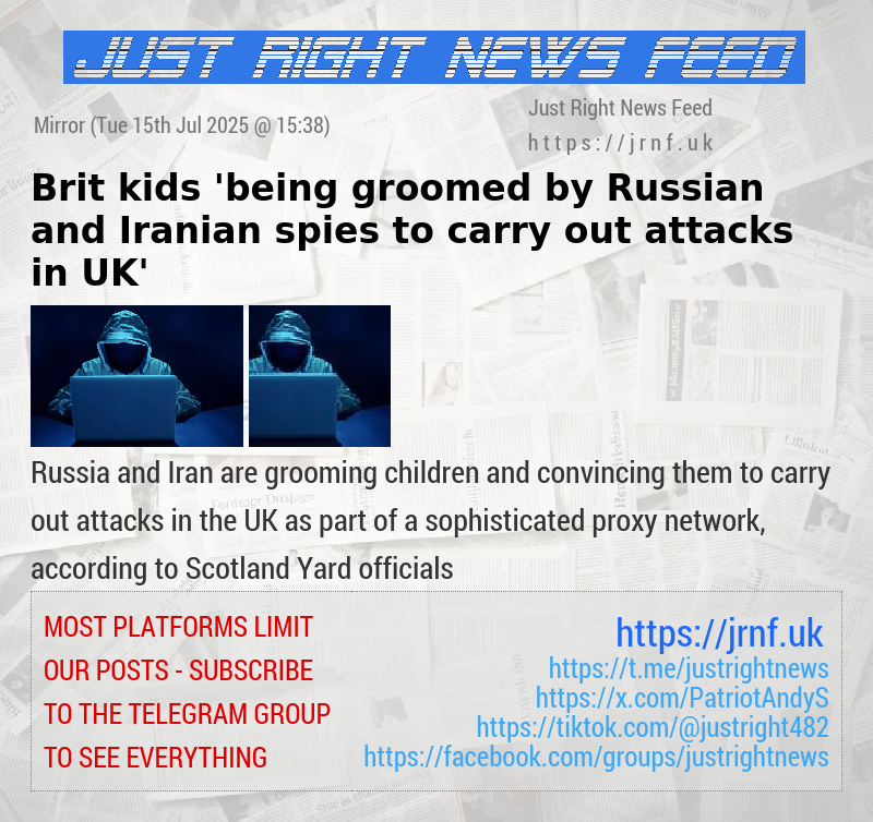 Brit kids ’being groomed by Russian and Iranian spies to carry out attacks in UK’