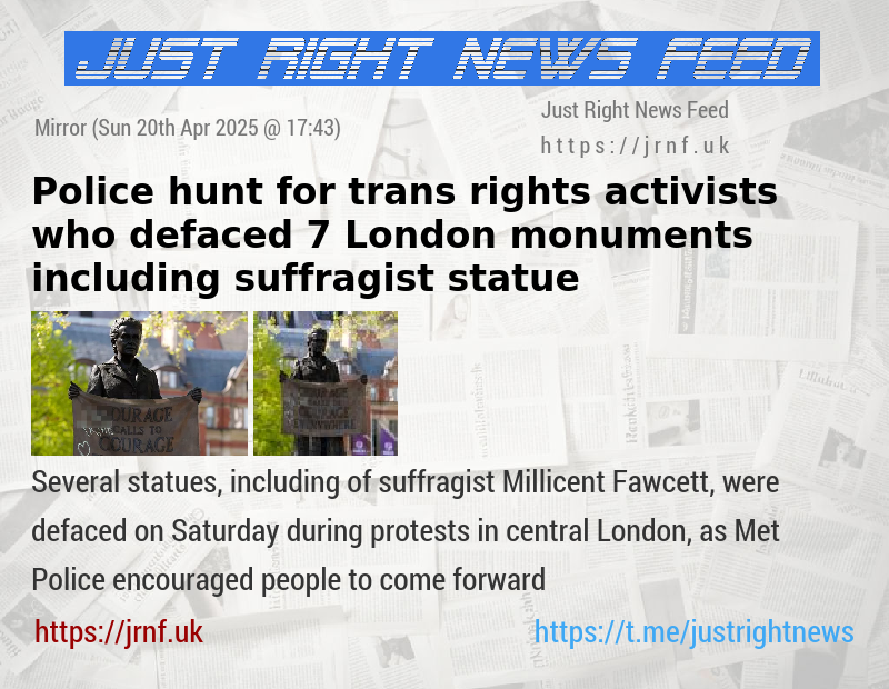 Police hunt for trans—rights activists who defaced 7 London monuments including suffragist statue