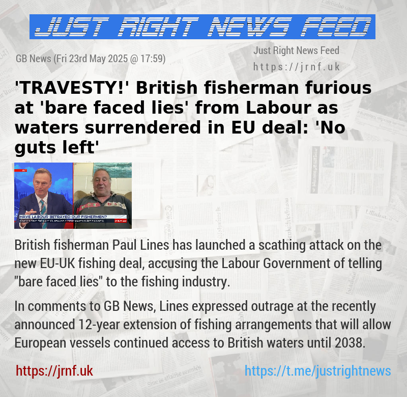 ’TRAVESTY!’ British fisherman furious at ’bare faced lies’ from Labour as waters surrendered in EU deal: ’No guts left’