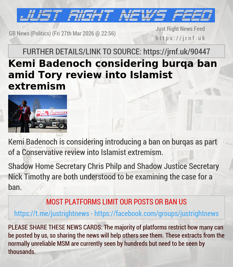 Kemi Badenoch considering burqa ban amid Tory review into Islamist extremism
