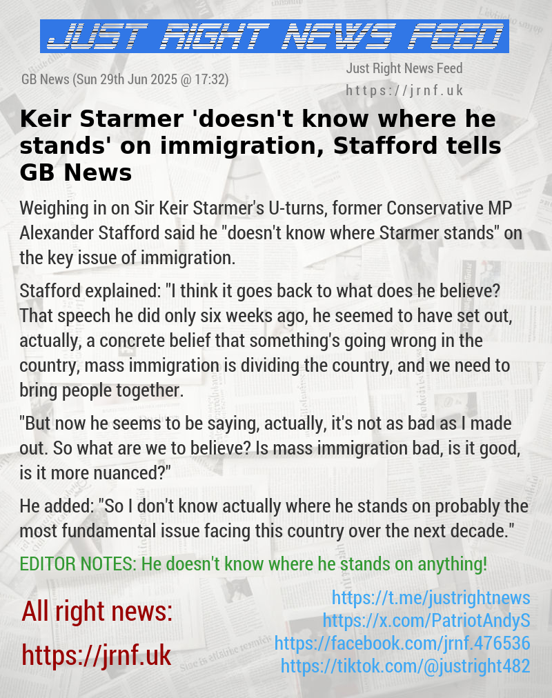 Keir Starmer ’doesn’t know where he stands’ on immigration, Stafford tells GB News