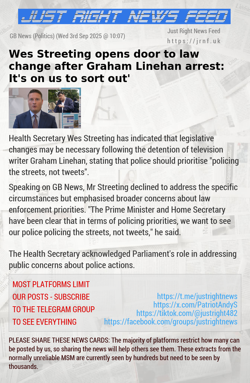 Wes Streeting opens door to law change after Graham Linehan arrest: ‘It’s on us to sort out’