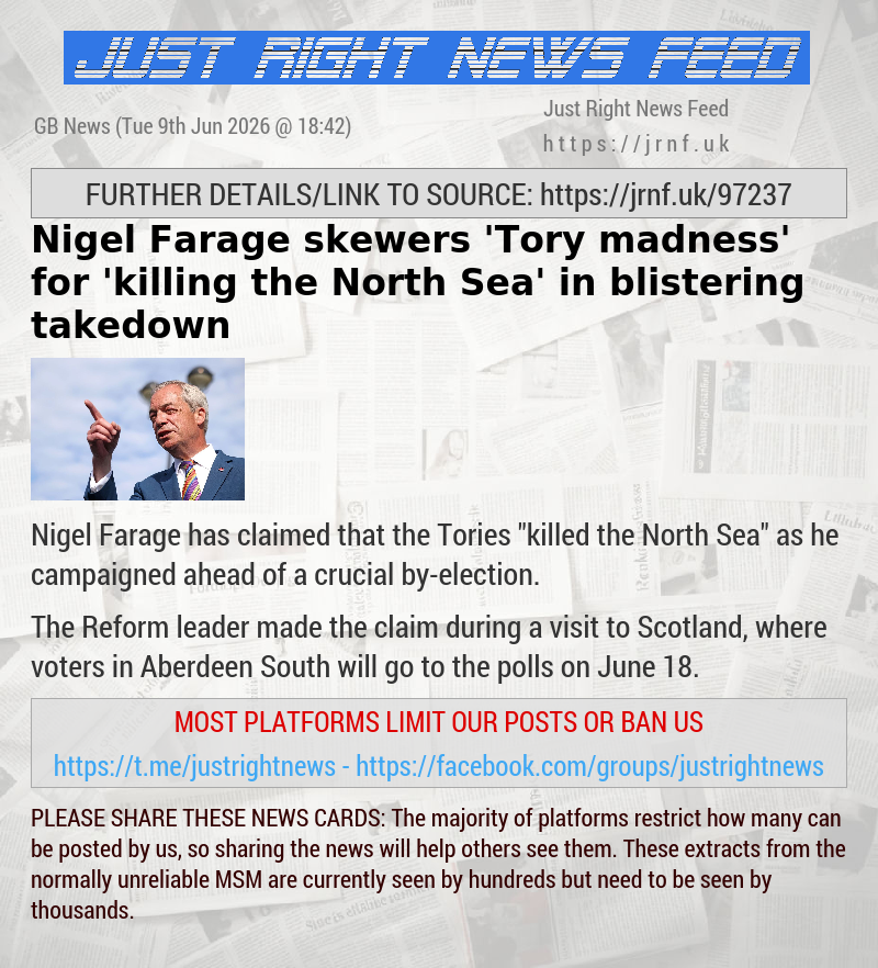 Nigel Farage skewers ’Tory madness’ for ’killing the North Sea’ in blistering takedown