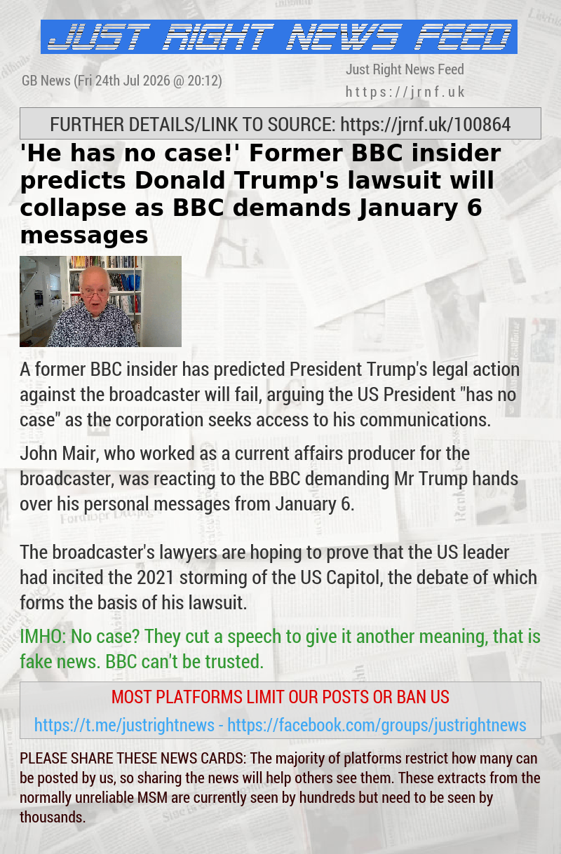 ‘He has no case!’ Former BBC insider predicts Donald Trump’s lawsuit will collapse as BBC demands January 6 messages