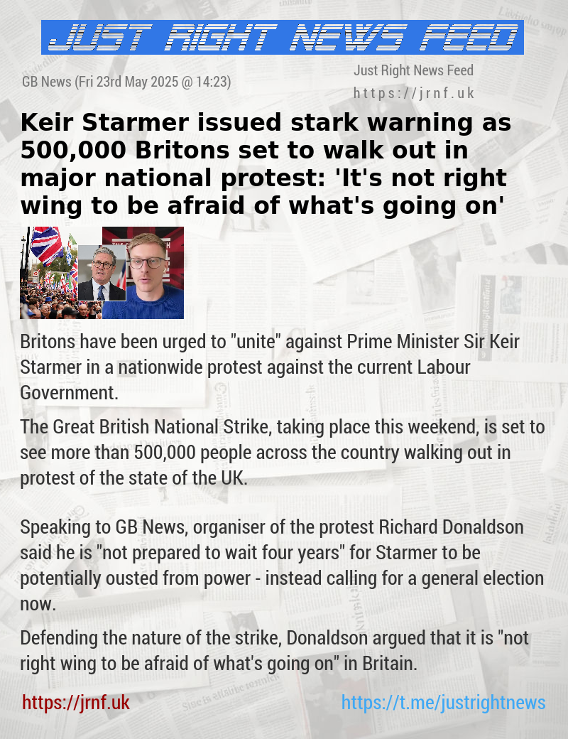Keir Starmer issued stark warning as 500,000 Britons set to walk out in major national protest: ’It’s not right wing to be afraid of what’s going on’
