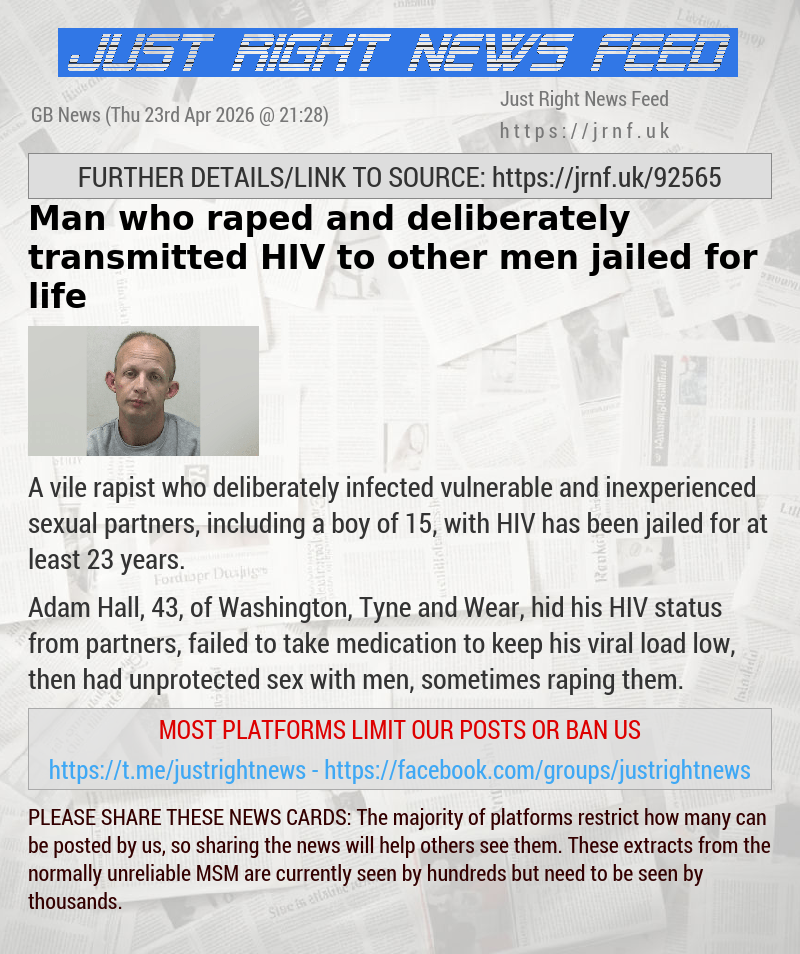 Man who raped and deliberately transmitted HIV to other men jailed for life