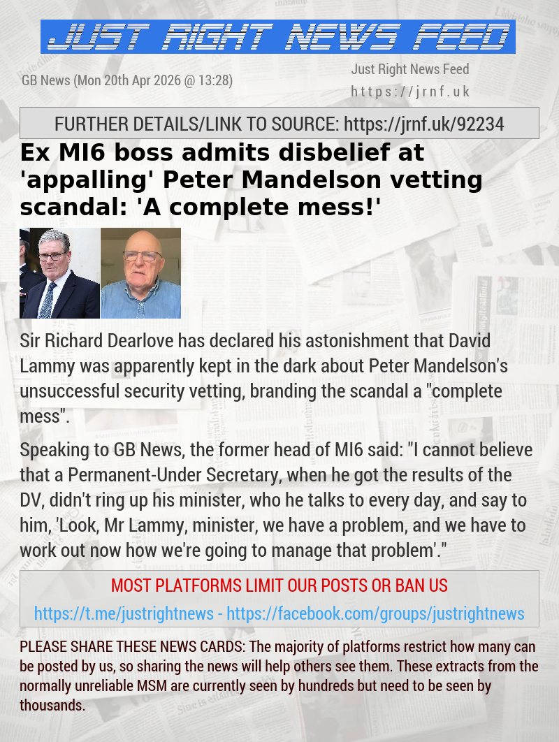 Ex—MI6 boss admits disbelief at ’appalling’ Peter Mandelson vetting scandal: ’A complete mess!’