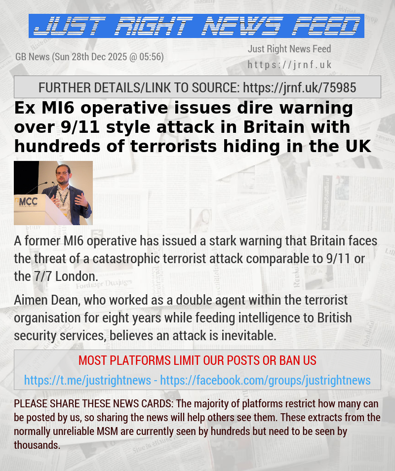 Ex—MI6 operative issues dire warning over 9/11 style attack in Britain with hundreds of terrorists hiding in the UK
