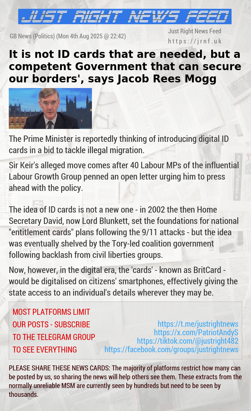 ‘It is not ID cards that are needed, but a competent Government that can secure our borders’, says Jacob Rees—Mogg