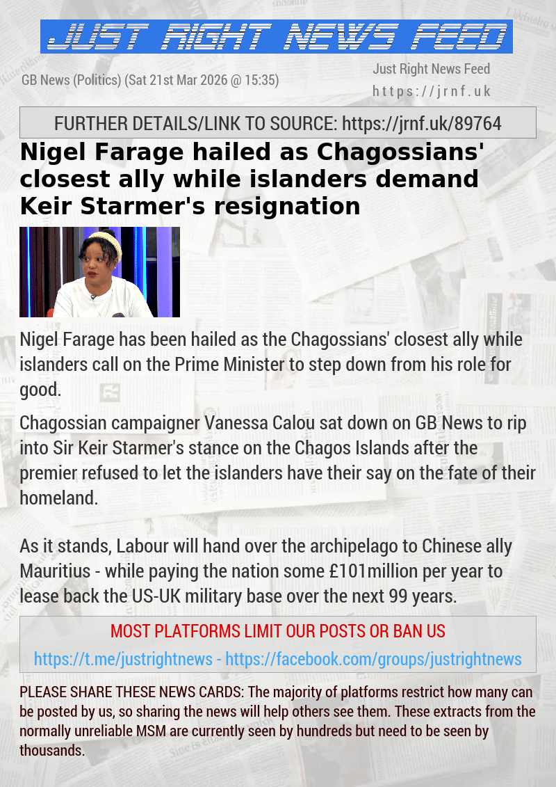 Nigel Farage hailed as Chagossians’ closest ally while islanders demand Keir Starmer’s resignation