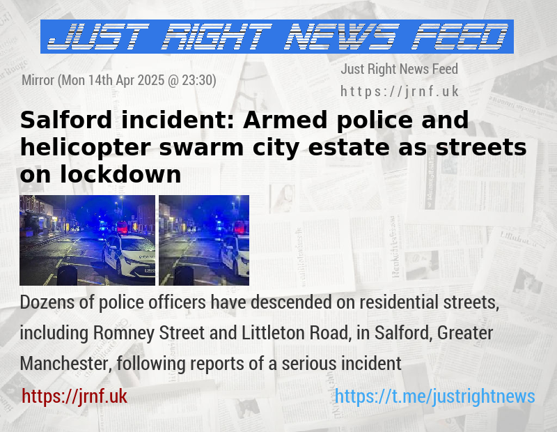 Salford incident: Armed police and helicopter swarm city estate as streets on lockdown