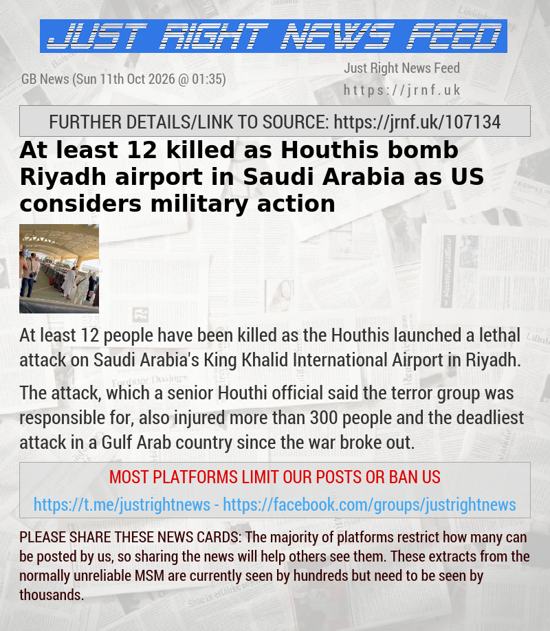 At least 12 killed as Houthis bomb Riyadh airport in Saudi Arabia as US considers military action