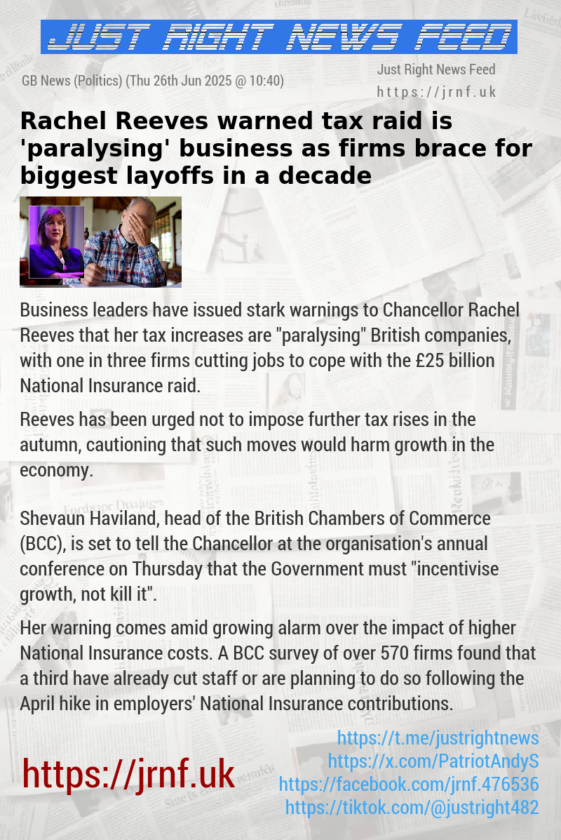 Rachel Reeves warned tax raid is ’paralysing’ business as firms brace for biggest layoffs in a decade