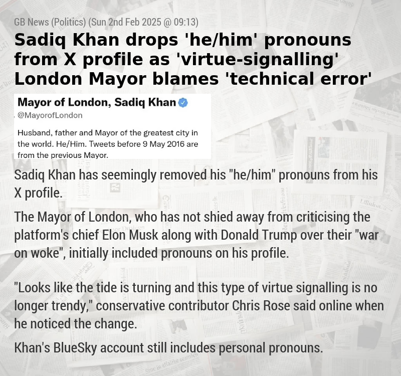 Sadiq Khan drops ’he/him’ pronouns from X profile as ’virtue—signalling’ London Mayor blames ’technical error’