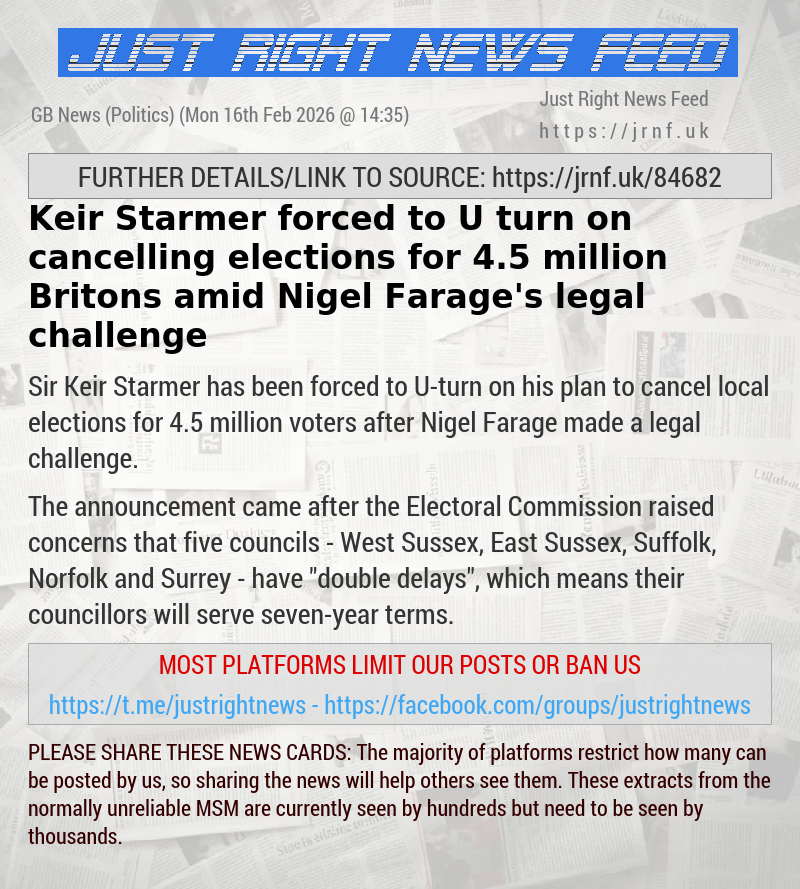 Keir Starmer forced to U—turn on cancelling elections for 4.5 million Britons amid Nigel Farage’s legal challenge