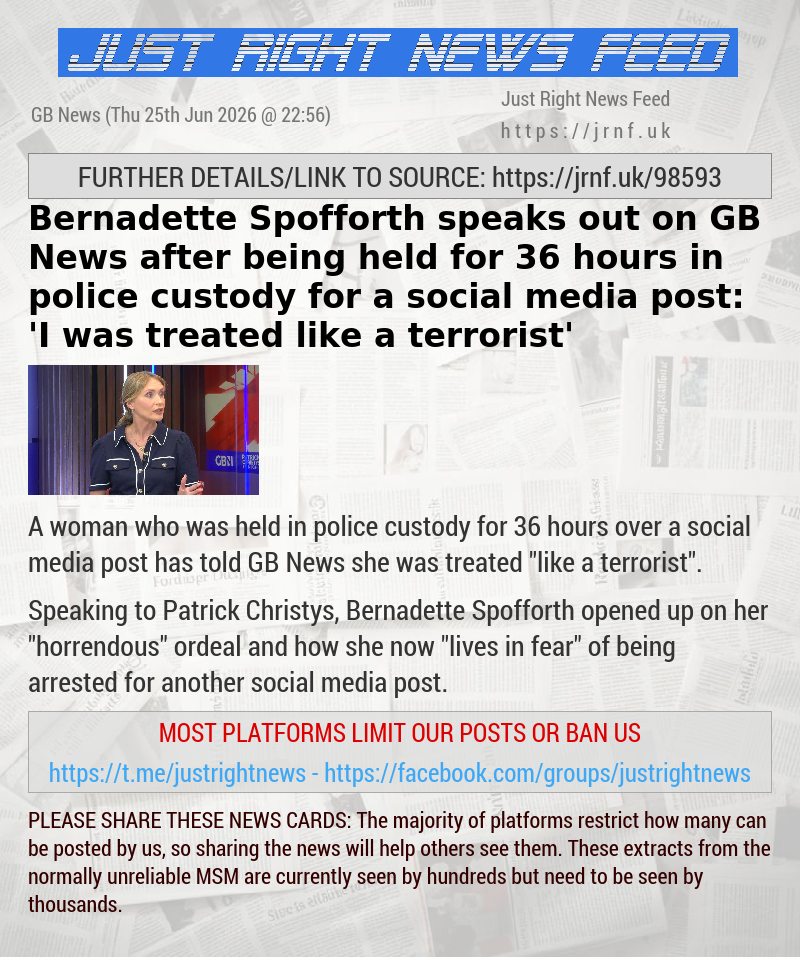 Bernadette Spofforth speaks out on GB News after being held for 36 hours in police custody for a social media post: ’I was treated like a terrorist’
