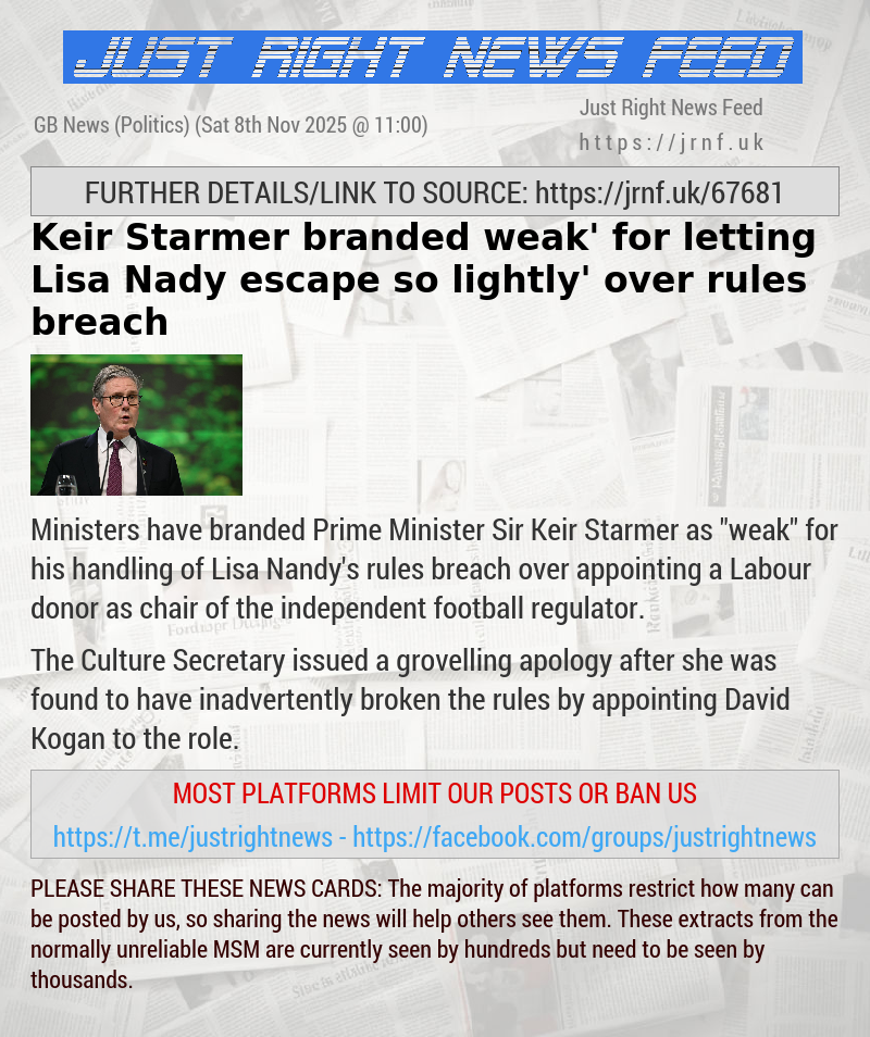 Keir Starmer branded ‘weak’ for letting Lisa Nady ‘escape so lightly’ over rules breach