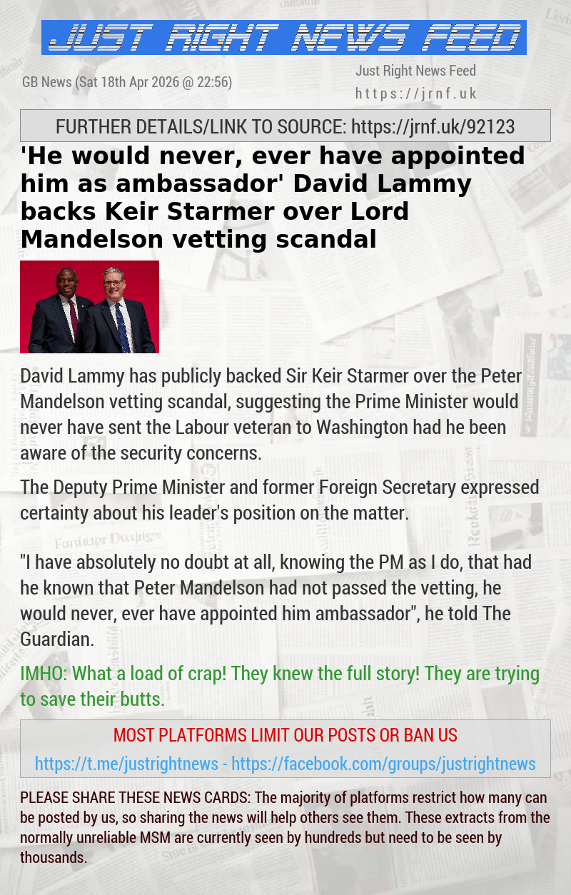 ’He would never, ever have appointed him as ambassador’ David Lammy backs Keir Starmer over Lord Mandelson vetting scandal