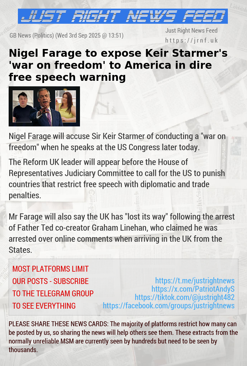 Nigel Farage to expose Keir Starmer’s ’war on freedom’ to America in dire free speech warning