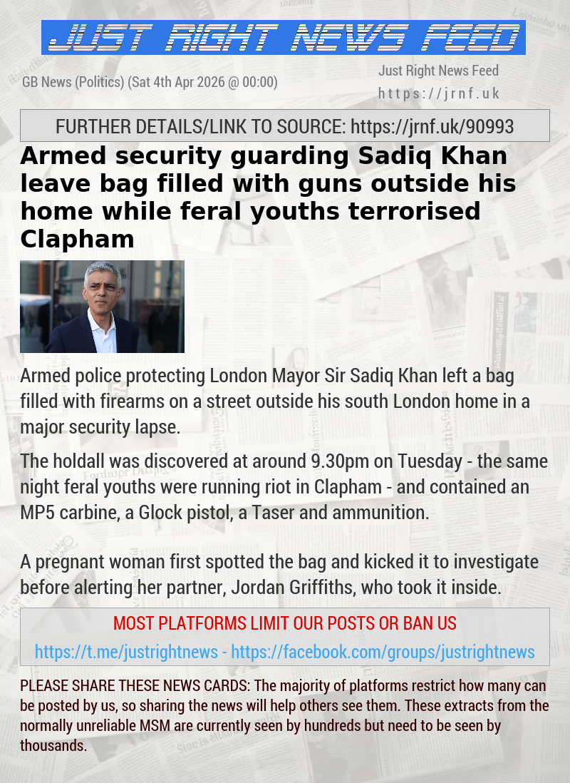 Armed security guarding Sadiq Khan leave bag filled with guns outside his home while feral youths terrorised Clapham