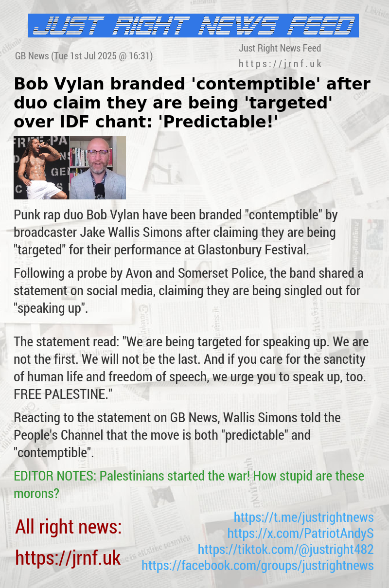 Bob Vylan branded ’contemptible’ after duo claim they are being ’targeted’ over IDF chant: ’Predictable!’