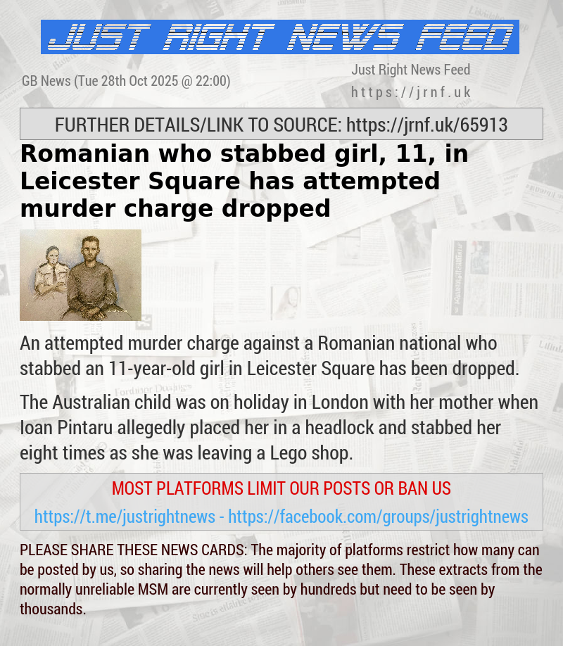 Romanian who stabbed girl, 11, in Leicester Square has attempted murder charge dropped