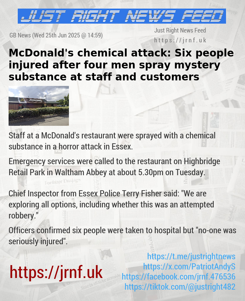 McDonald’s chemical attack: Six people injured after four men spray mystery substance at staff and customers