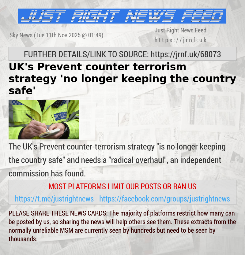 UK’s Prevent counter—terrorism strategy ’no longer keeping the country safe’