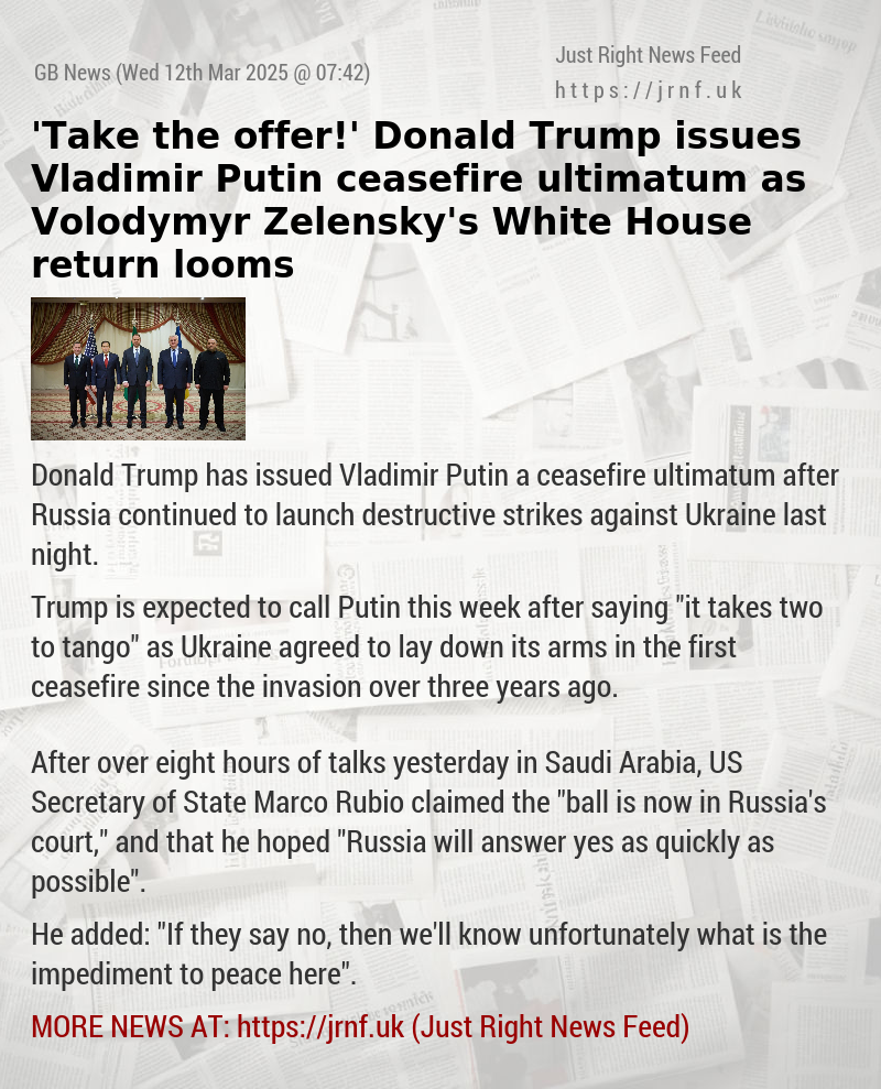 ’Take the offer!’ Donald Trump issues Vladimir Putin ceasefire ultimatum as Volodymyr Zelensky’s White House return looms
