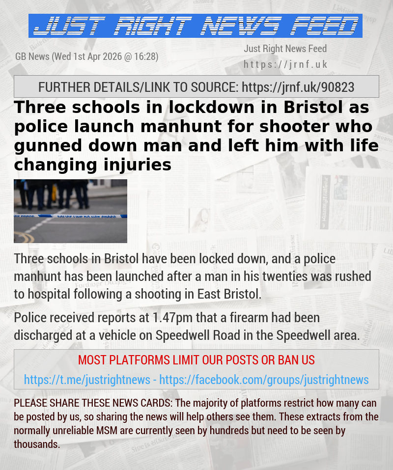 Three schools in lockdown in Bristol as police launch manhunt for shooter who gunned down man and left him with life—changing injuries