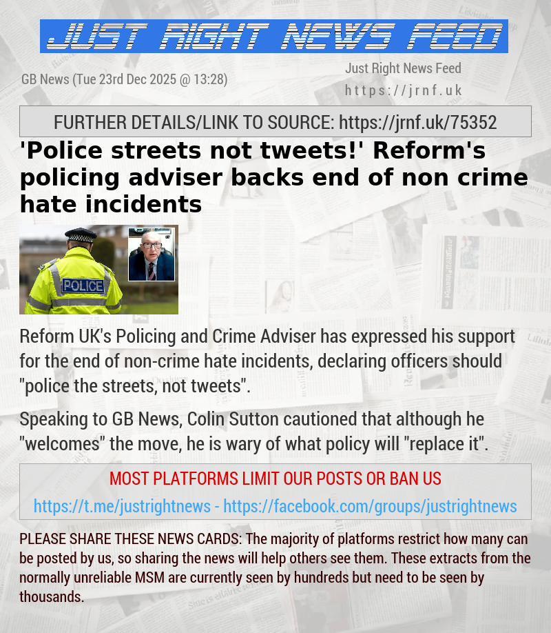 ’Police streets not tweets!’ Reform’s policing adviser backs end of non—crime hate incidents