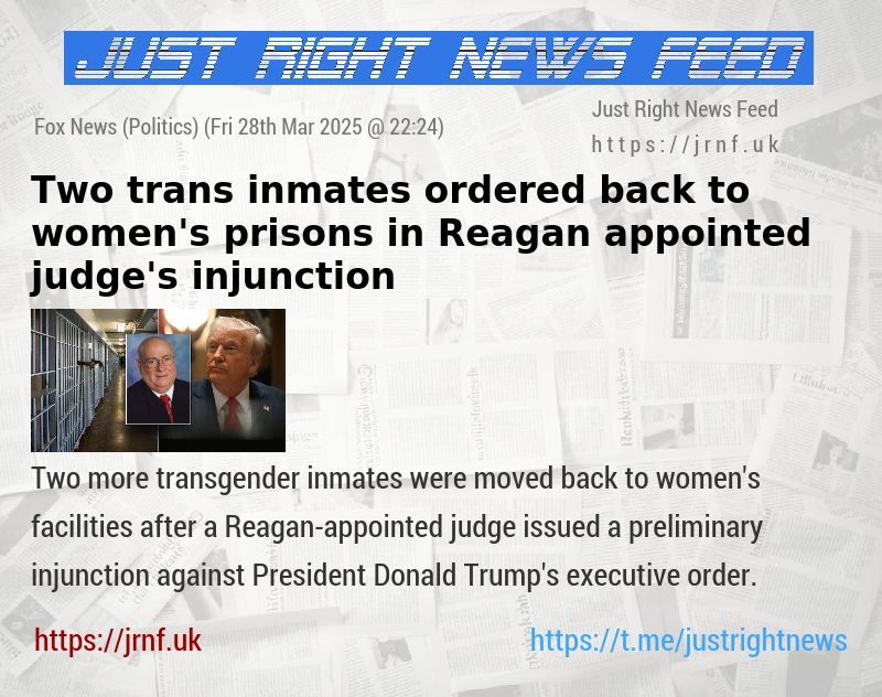 Two trans inmates ordered back to women’s prisons in Reagan—appointed judge’s injunction
