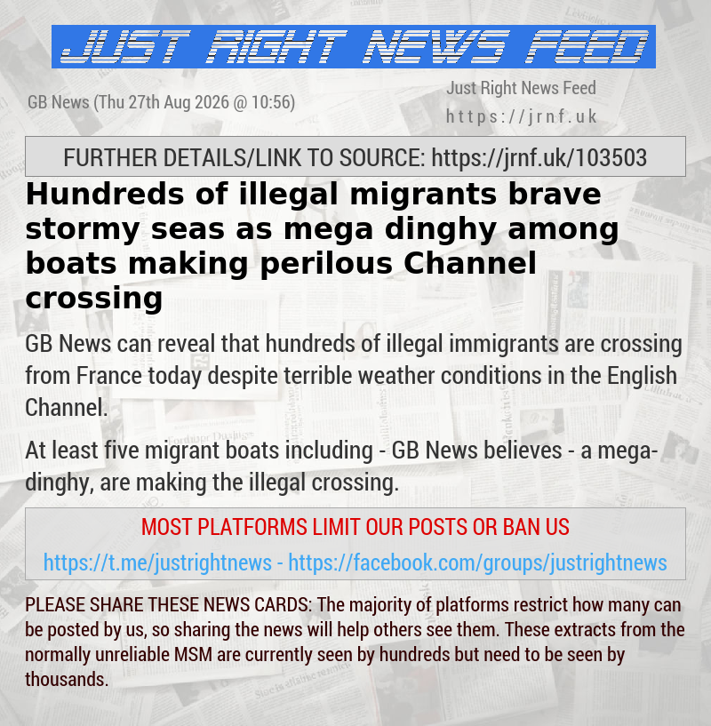 Hundreds of illegal migrants brave stormy seas as mega—dinghy among boats making perilous Channel crossing
