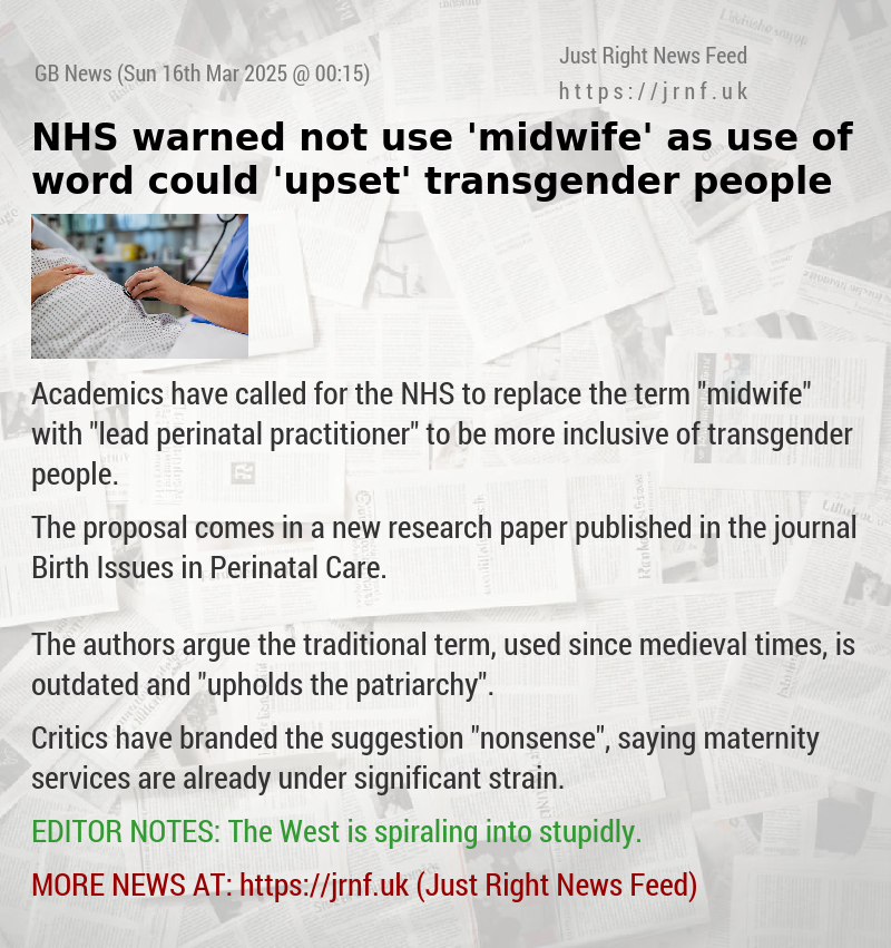 NHS warned not use ’midwife’ as use of word could ’upset’ transgender people