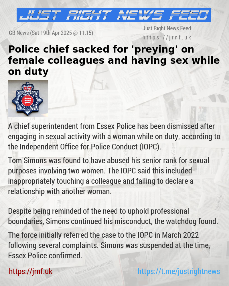 Police chief sacked for ’preying’ on female colleagues and having sex while on duty