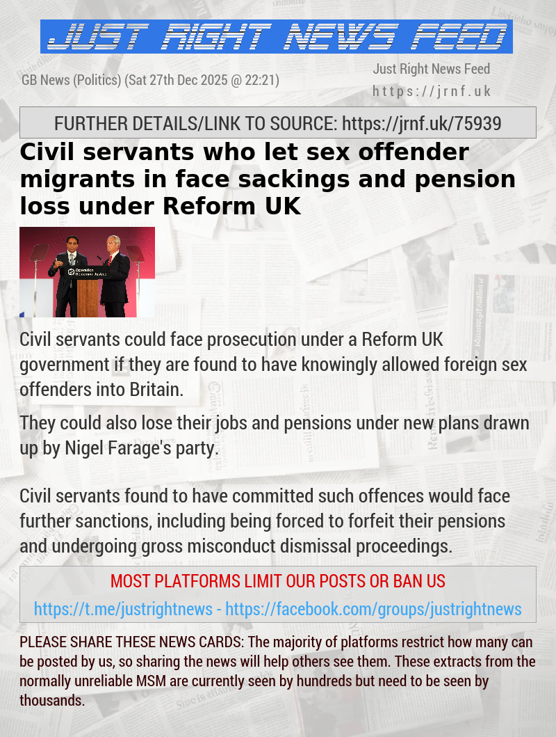 Civil servants who let sex offender migrants in face sackings and pension loss under Reform UK
