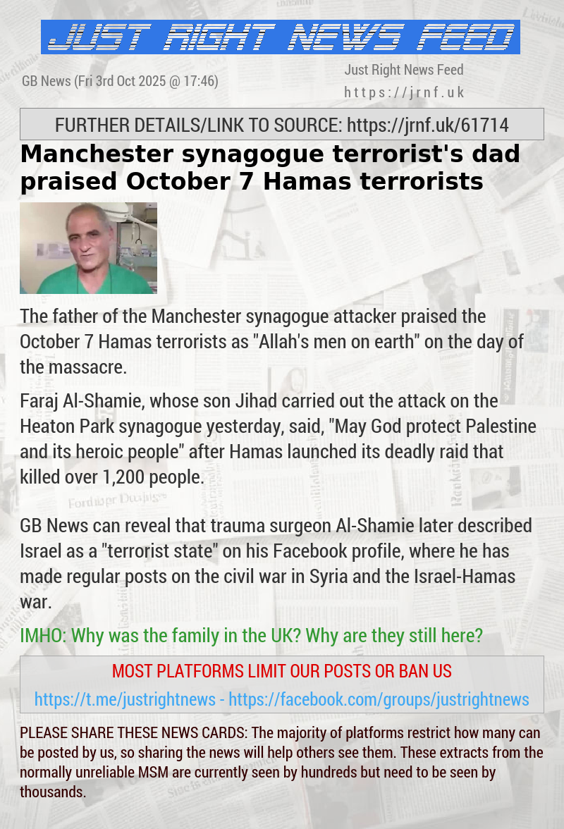 Manchester synagogue terrorist’s dad praised October 7 Hamas terrorists