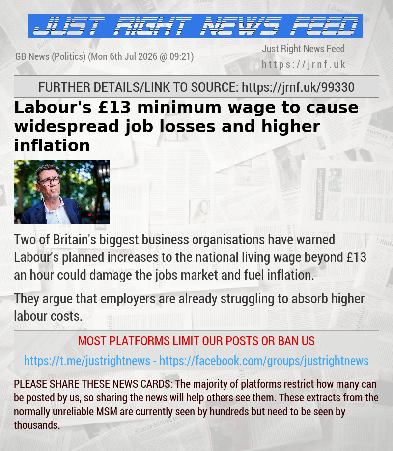 Labour’s &pound;13 minimum wage to cause widespread job losses and higher inflation