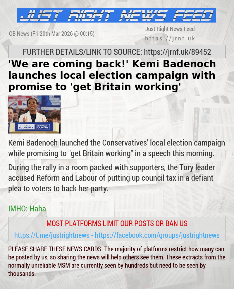 ’We are coming back!’ Kemi Badenoch launches local election campaign with promise to ’get Britain working’