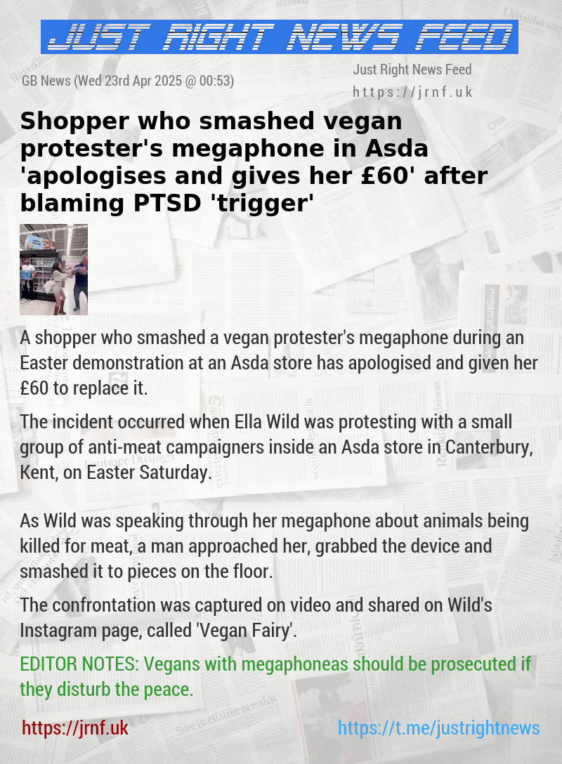 Shopper who smashed vegan protester’s megaphone in Asda ’apologises and gives her £60’ after blaming PTSD ’trigger’