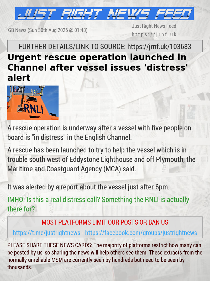 Urgent rescue operation launched in Channel after vessel issues ’distress’ alert